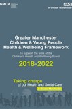 Children And Young People Health And Wellbeing Framework 2018 to 2022 cover page